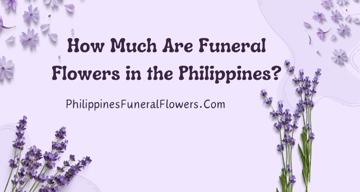 how-much-are-funeral-flowers-in-the-philippines,  philippines funeral flowers,